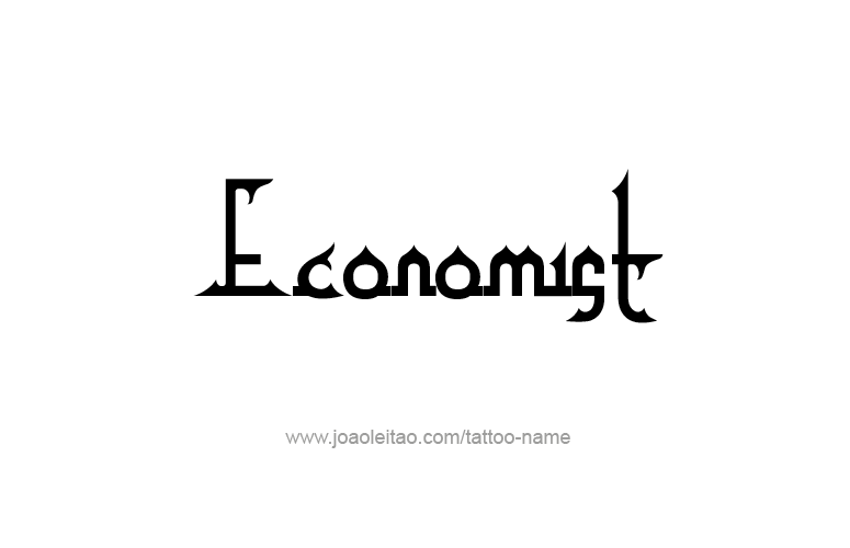 Tattoo Design Profession Name Economist  