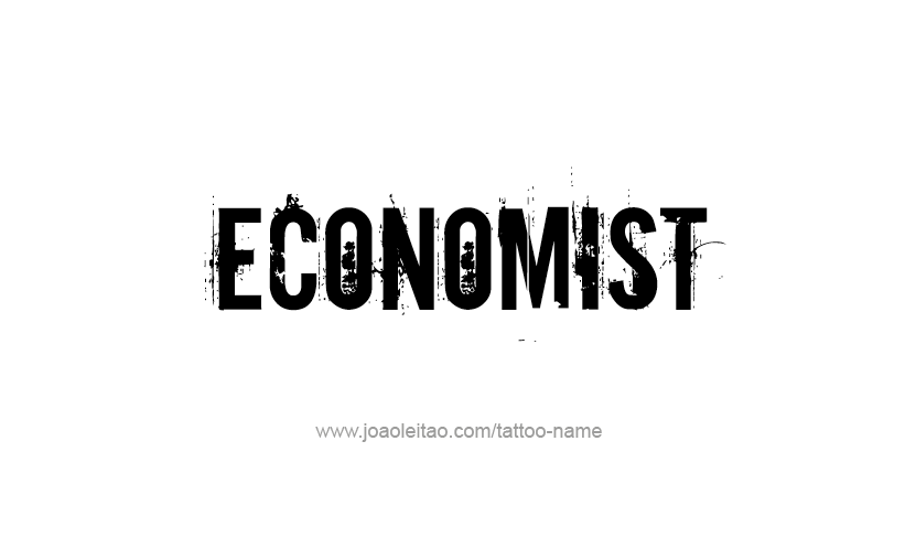 Tattoo Design Profession Name Economist  