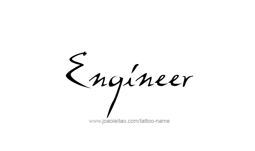 Tattoo Design Profession Name Engineer  