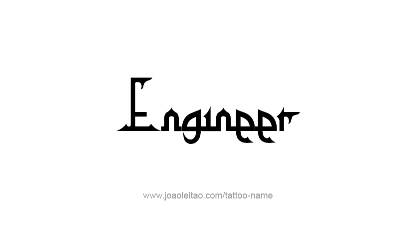 Tattoo Design Profession Name Engineer  