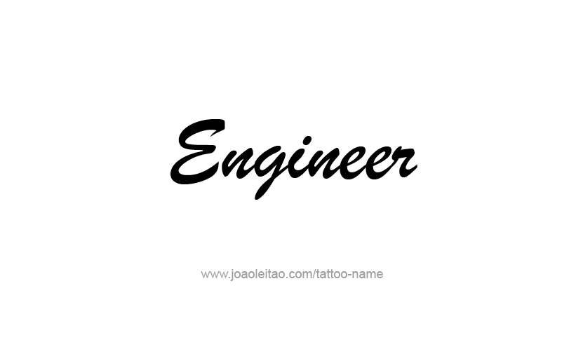 Tattoo Design Profession Name Engineer  