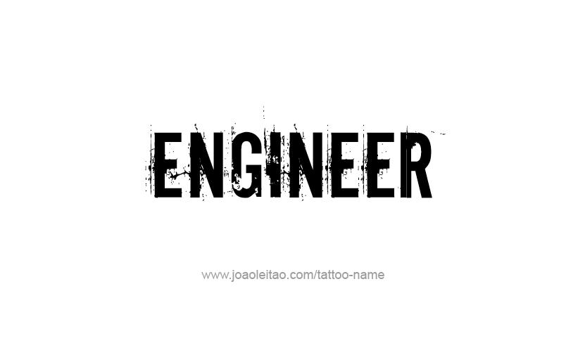 Tattoo Design Profession Name Engineer  