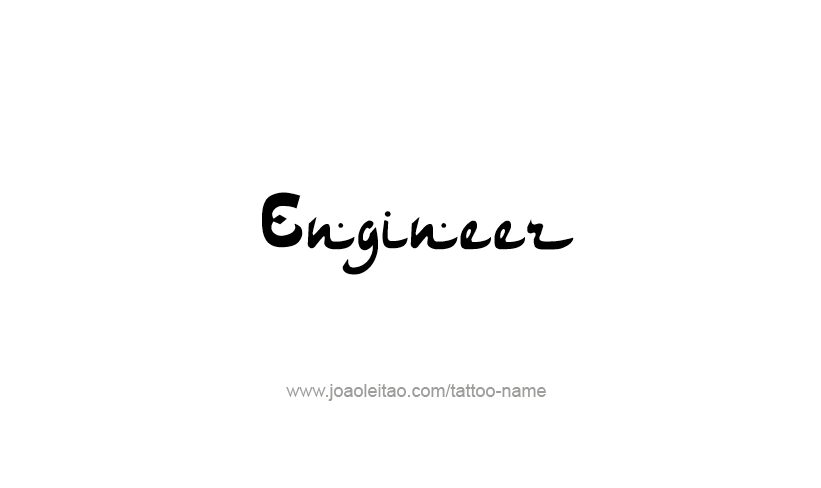 Tattoo Design Profession Name Engineer  