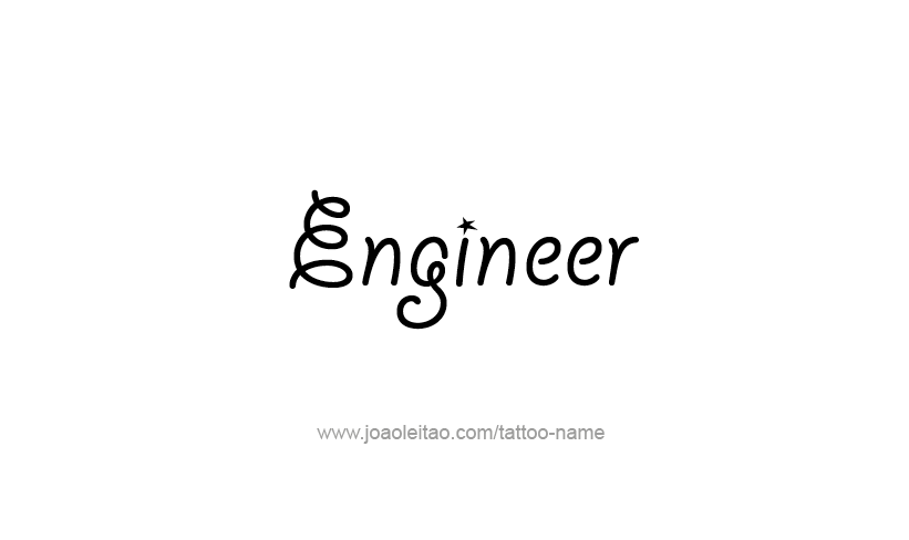 Tattoo Design Profession Name Engineer  