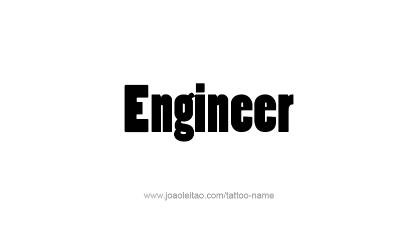 Tattoo Design Profession Name Engineer  