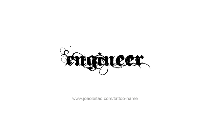 Tattoo Design Profession Name Engineer  
