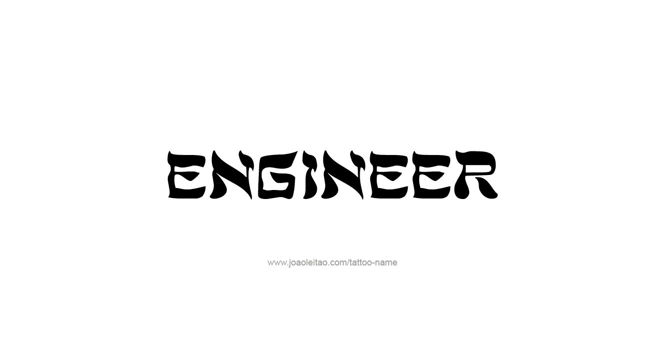 Tattoo Design Profession Name Engineer  