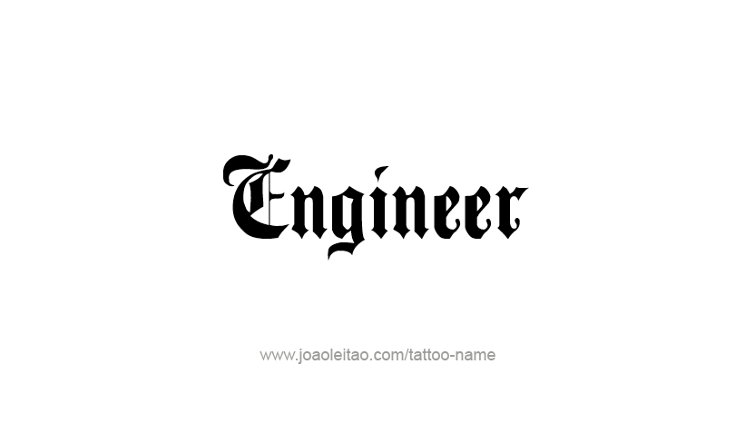Tattoo Design Profession Name Engineer  