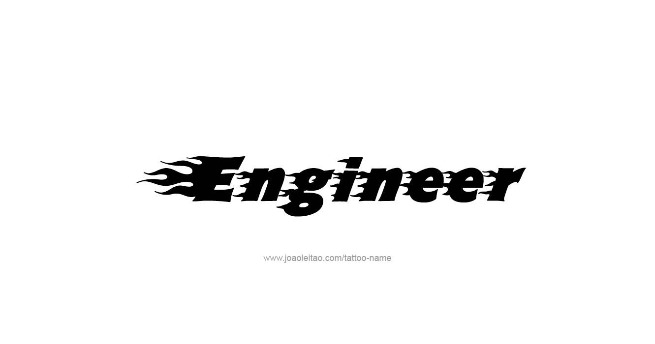 Tattoo Design Profession Name Engineer  