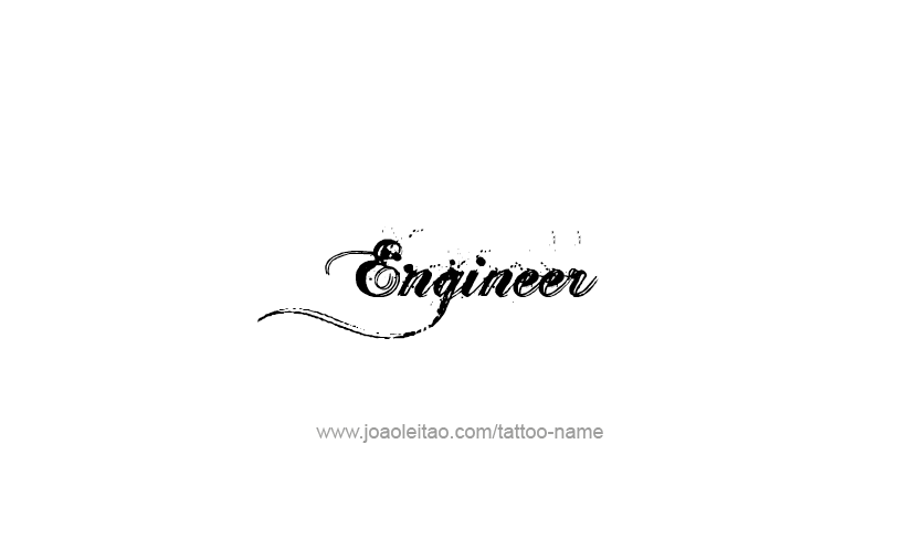 Tattoo Design Profession Name Engineer  