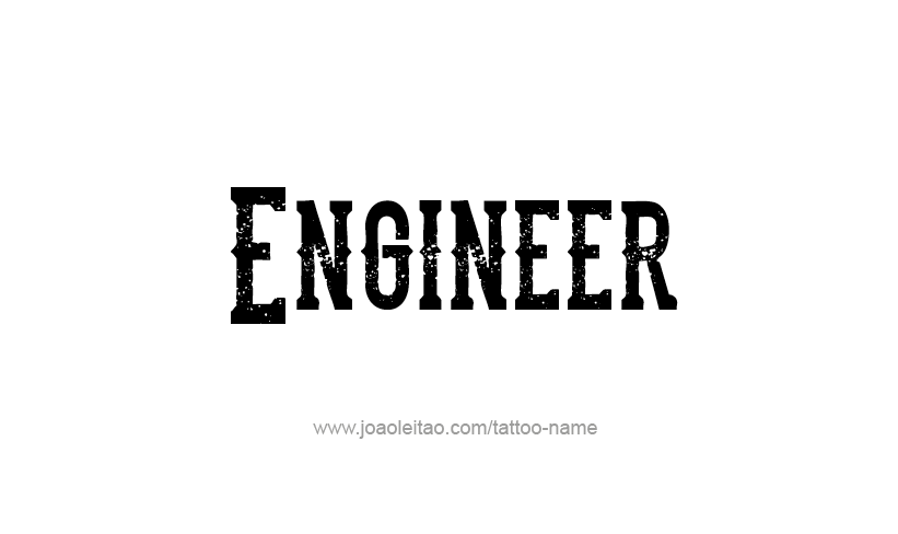 Tattoo Design Profession Name Engineer  