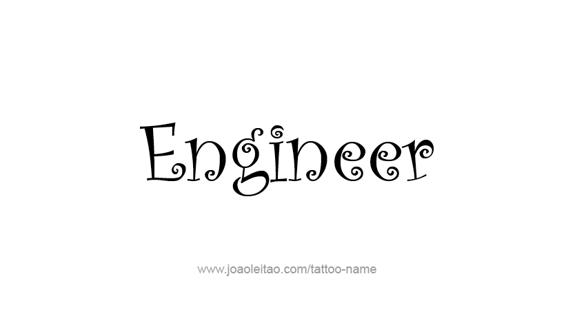 Tattoo Design Profession Name Engineer  