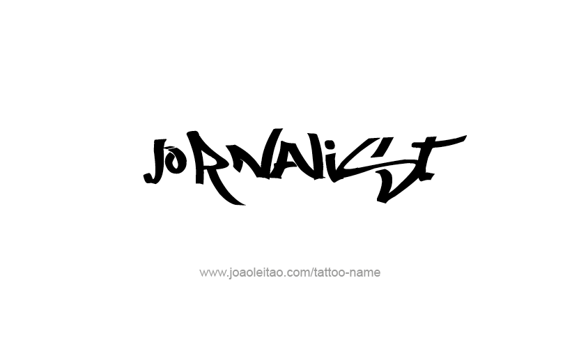 Tattoo Design Profession Name Jornalist  