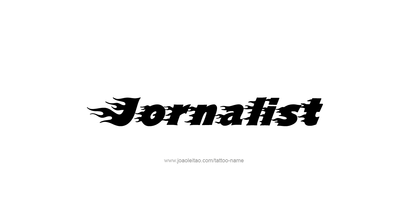 Tattoo Design Profession Name Jornalist  