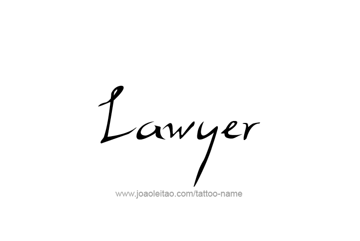 Tattoo Design Profession Name Lawyer  