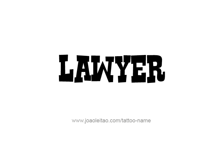 Tattoo Design Profession Name Lawyer  