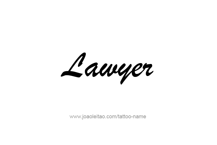 Tattoo Design Profession Name Lawyer  