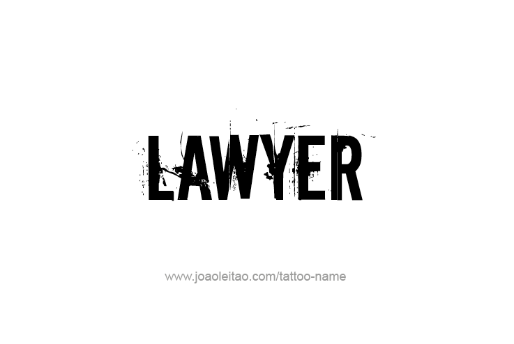 Tattoo Design Profession Name Lawyer  