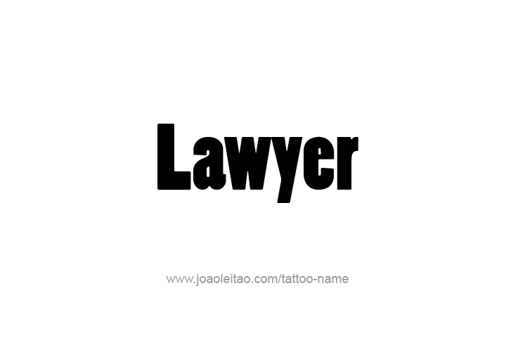 Tattoo Design Profession Name Lawyer  