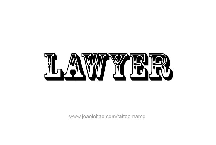 Tattoo Design Profession Name Lawyer  