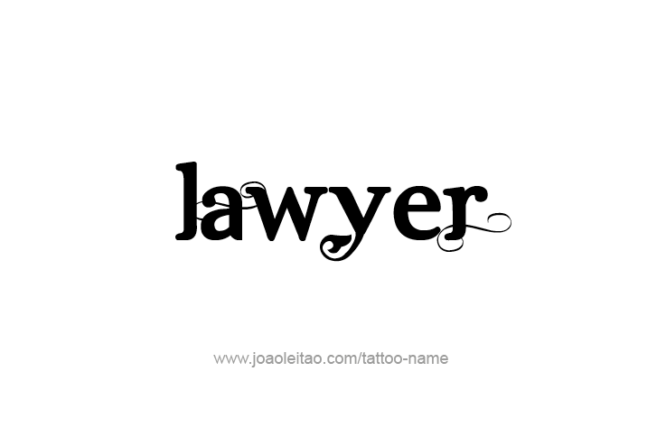 Tattoo Design Profession Name Lawyer  