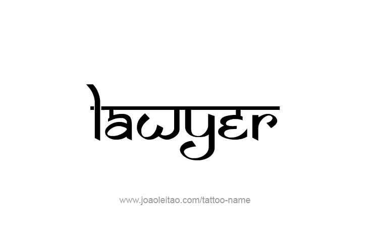 Tattoo Design Profession Name Lawyer  