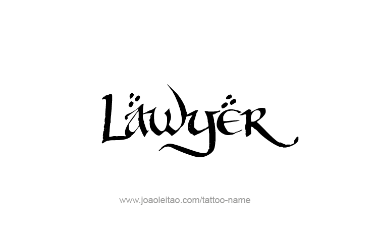 Tattoo Design Profession Name Lawyer  