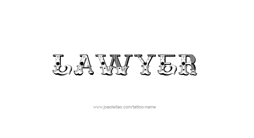 Tattoo Design Profession Name Lawyer  