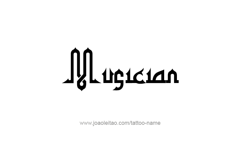 Tattoo Design Profession Name Musician  