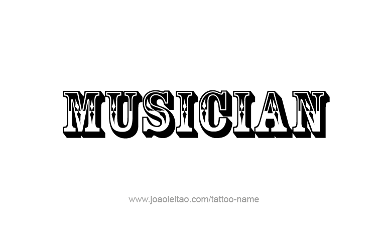 Tattoo Design Profession Name Musician  