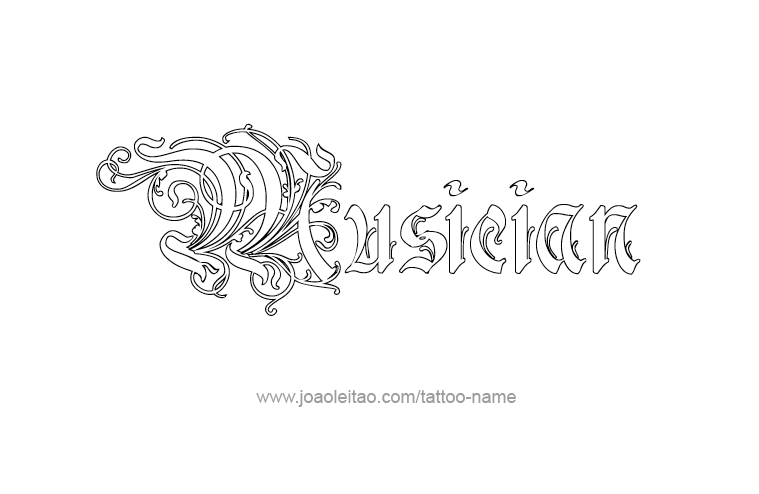 Tattoo Design Profession Name Musician  