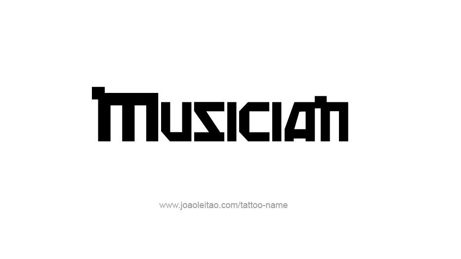 Tattoo Design Profession Name Musician  