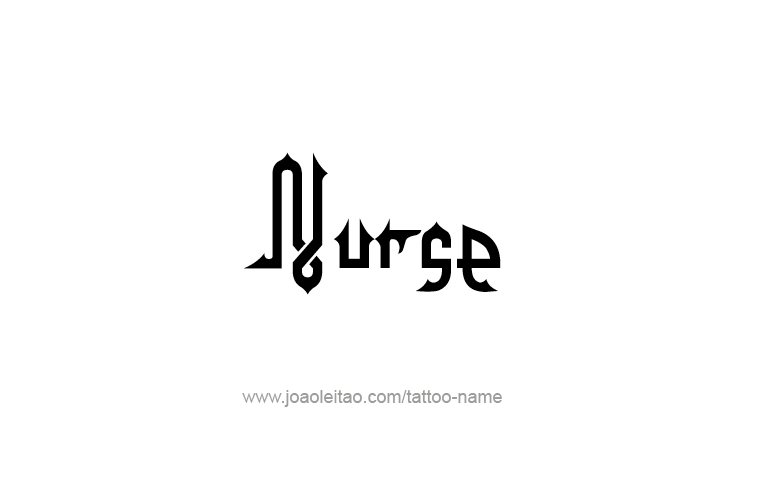 Tattoo Design Profession Name Nurse  