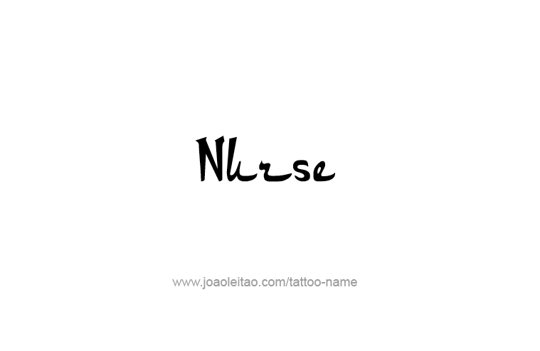 Tattoo Design Profession Name Nurse  