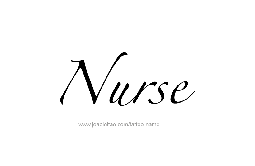 Tattoo Design Profession Name Nurse  