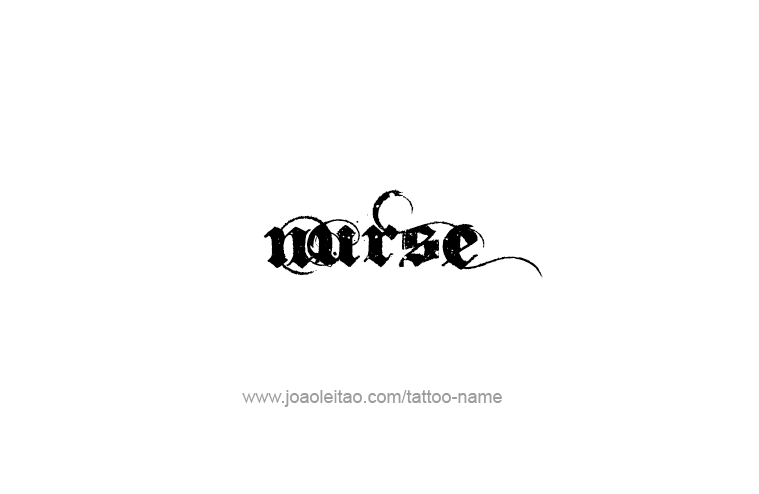 Tattoo Design Profession Name Nurse  