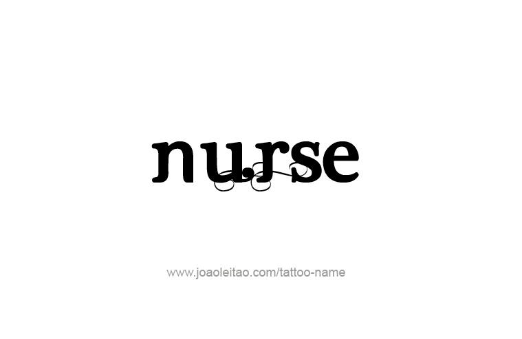 Tattoo Design Profession Name Nurse  