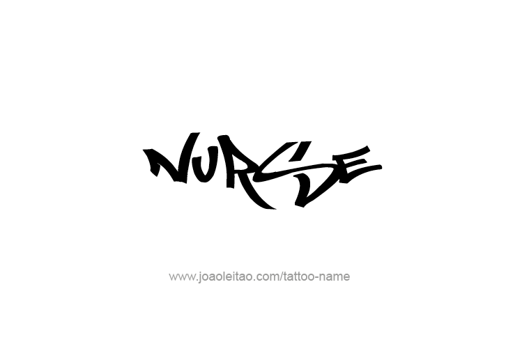 Tattoo Design Profession Name Nurse  