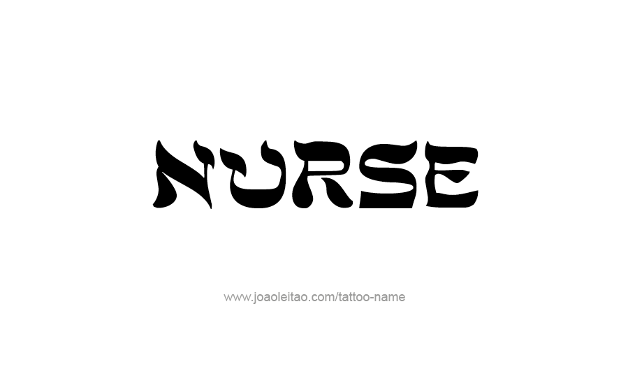 Tattoo Design Profession Name Nurse  