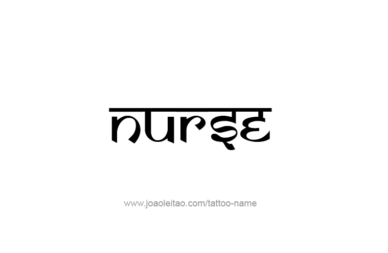 Tattoo Design Profession Name Nurse  