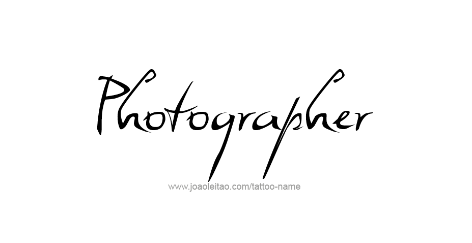 Tattoo Design Profession Name Photographer  