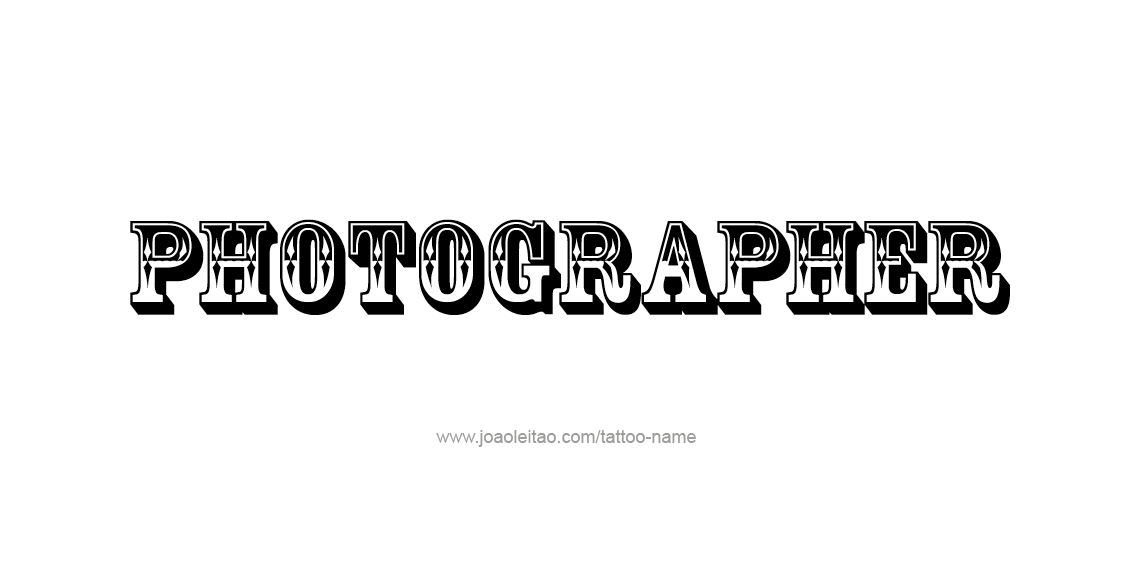 Tattoo Design Profession Name Photographer  