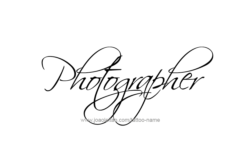 Tattoo Design Profession Name Photographer  