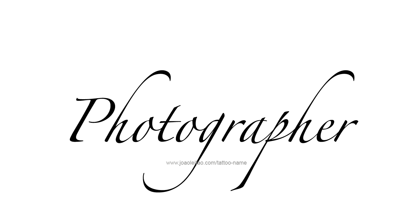 Tattoo Design Profession Name Photographer  