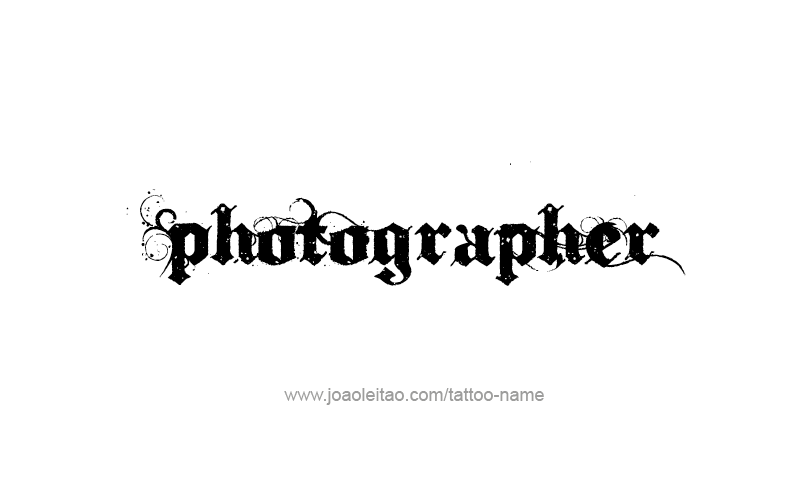 Tattoo Design Profession Name Photographer  