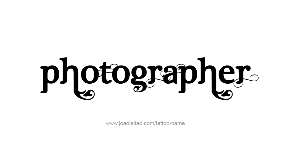 Tattoo Design Profession Name Photographer  