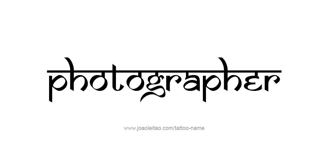 Tattoo Design Profession Name Photographer  