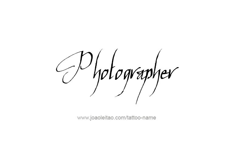 Tattoo Design Profession Name Photographer  