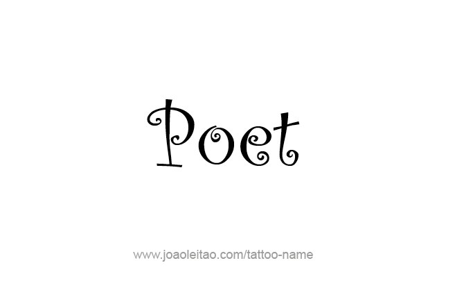 Tattoo Design Profession Name Poet  