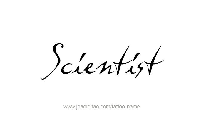 Tattoo Design Profession Name Scientist  